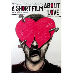 Short Film About Love,...